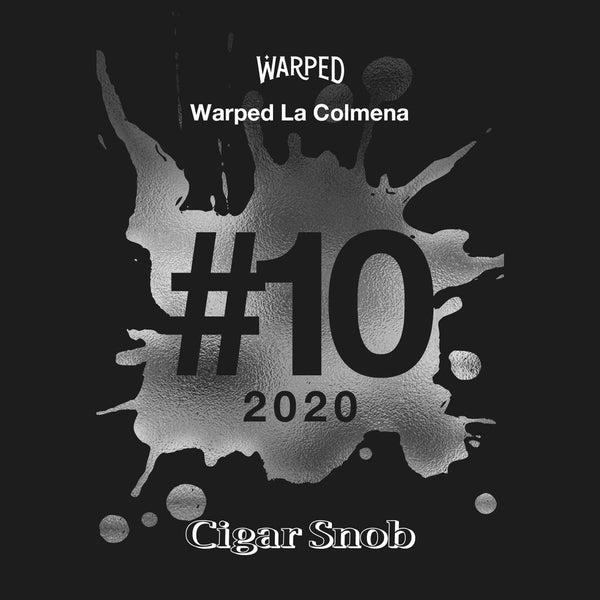 Warped La Colmena Amado No.44 Cigar Snob Rated No.10 Cigar of the Year