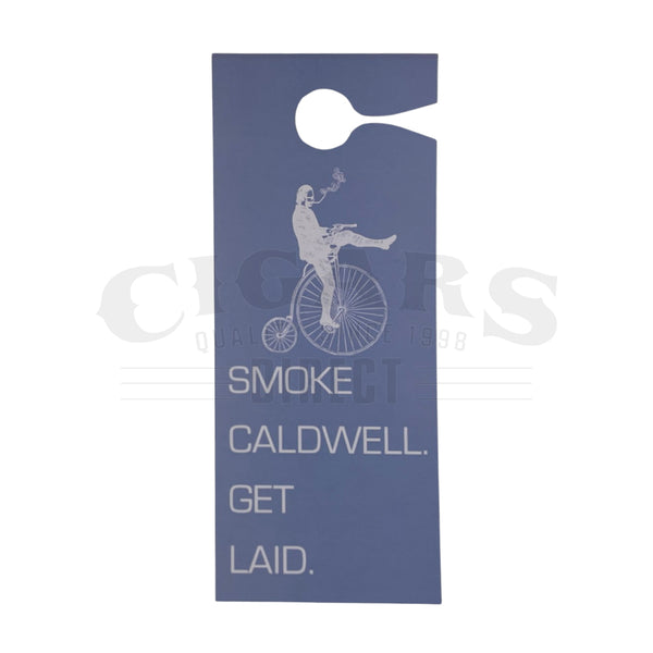 Smoke Caldwell Get Laid Light Blue Door Hanger
