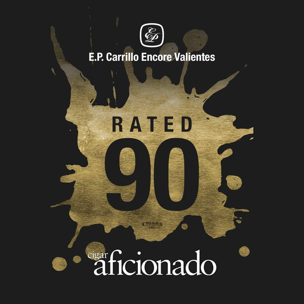 E.P. Carrillo Encore Valientes 90 Rating by Cigar Aficionado